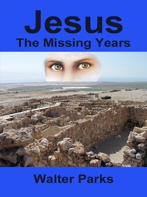 cover image of Jesus the Missing Years